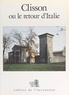  La Documentation Française - Clisson ou le Retour d'Italie - Exposition, Gétigné-Clisson, Maison du jardinier de la Garenne Lemot, 1990.