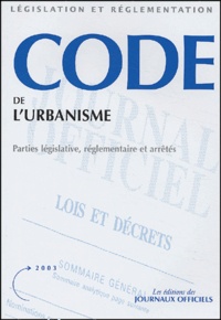  La Documentation Française - Code de l'urbanisme - Parties législative, réglementaire et arrêtés.