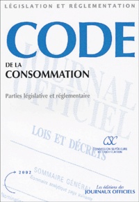  La Documentation Française - Code de la consommation - Parties législative et réglementaire.