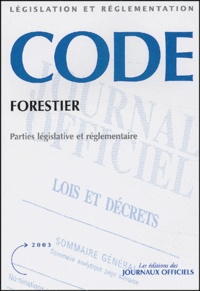  La Documentation Française - Code forestier. - Parties législative et réglementaire.
