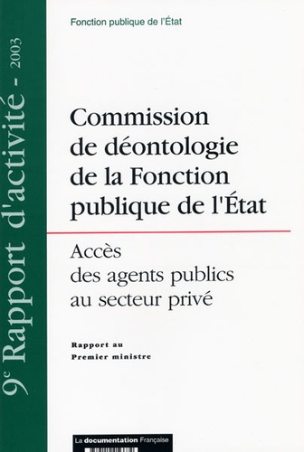  La Documentation Française - Commission de déontologie de la Fonction publique de l'Etat - Accès des agents publics au secteur privé.