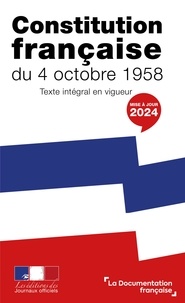  La Documentation Française - Constitution française du 4 octobre 1958 - Texte intégral en vigueur.