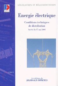  La Documentation Française - Energie électrique - Conditions techniques de distribution, Arrêté du 17 mai 2001.