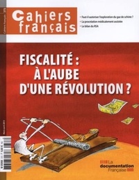  La Documentation Française - Fiscalité : à l'aube d'une révolution ?.