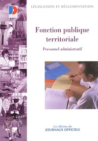  La Documentation Française - Fonction publique territoriale. - Personnel administratif.