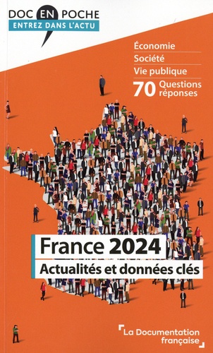 France 2024. Actualités et données clés
