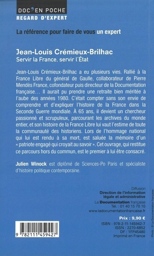 Jean-Louis Crémieux-Brilhac. Servir la France, servir l'Etat