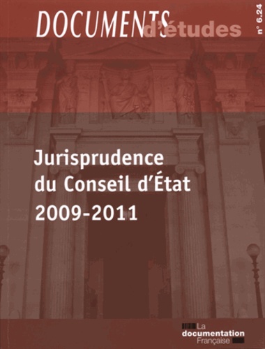  La Documentation Française - Jurisprudence du Conseil d'Etat 2009-2011.