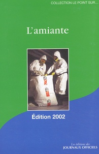  La Documentation Française - L'amiante. - Edition 2002.