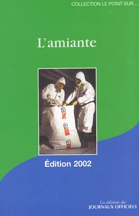 L'amiante.