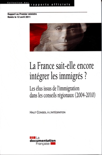  La Documentation Française - La France sait-elle encore intégrer les immigrés ? - Les élus issus de l'immigration dans les conseils régionaux (2004-2010).