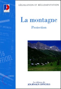  La Documentation Française - La montagne - Tome 2, Protection.
