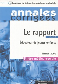  La Documentation Française - Le rapport catégorie B - Educateur de jeunes enfants, session 2005.