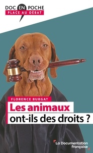  La Documentation Française et Florence Burgat - Les animaux ont-ils des droits ?.