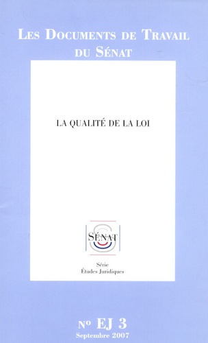  La Documentation Française - Les documents de travail du Sénat - La qualité de la loi.