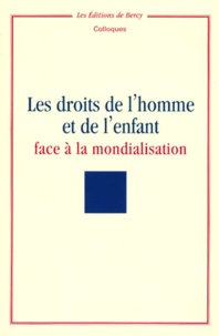  La Documentation Française - Les Droits de l'homme et de l'enfant face à la mondialisation.
