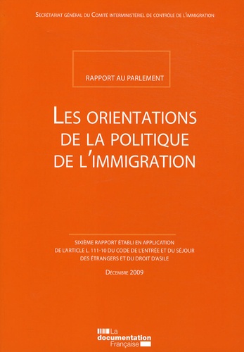  La Documentation Française - Les orientations de la politique de l'immigration - Rapport au Parlement.