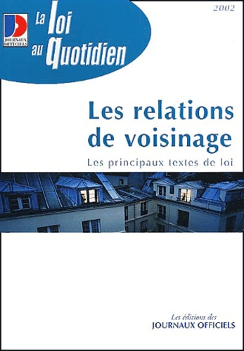  La Documentation Française - Les relations de voisinage.
