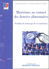  La Documentation Française - Matériaux au contact des denrées alimentaires, produits de nettoyage de ces matériaux.