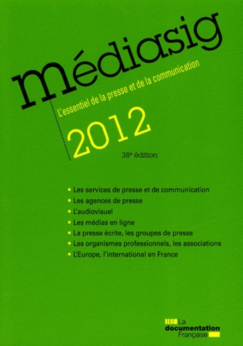  La Documentation Française - Médiasig 2012 - L'essentiel de la presse et de la communication.