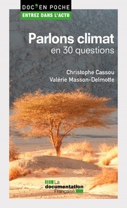  La Documentation Française et Christophe Cassou - Parlons climat en 30 questions.