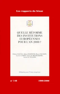 Quelle réforme des institutions européennes pour l'an 2000 ?