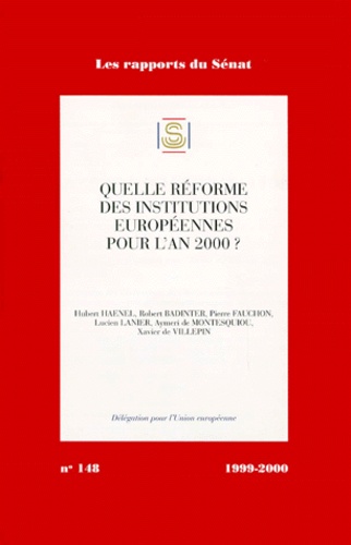  La Documentation Française - Quelle réforme des institutions européennes pour l'an 2000 ?.