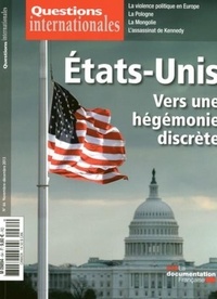  La Documentation Française - Questions internationales N° 64, novembre-déce : Etats-Unis : vers une hégémonie discrète.