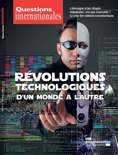 Questions internationales N° 91-92 Révolutions technologiques : dun monde à lautre