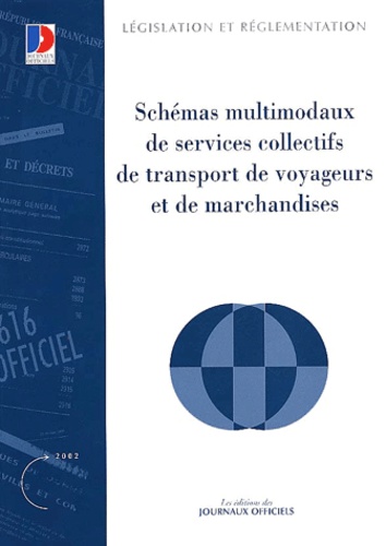  La Documentation Française - Schémas multimodaux de services collectifs de transport de voyageurs et de marchandises.