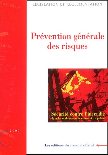  La Documentation Française - Sécurité contre l'incendie - Prévention générale des risques.