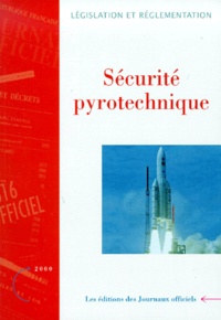  La Documentation Française - Sécurité pyrotechnique. - Edition avril 2000.