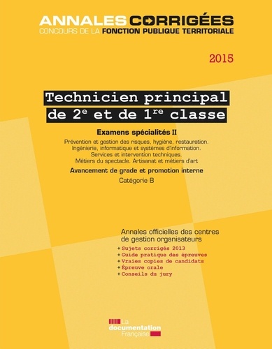  La Documentation Française - Technicien territorial principal de 2e et de 1re classe - Examens spécialités Volume 2.
