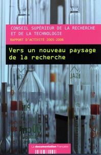  La Documentation Française - Vers un nouveau paysage de la recherche: rapport d'activité 2005-2006.