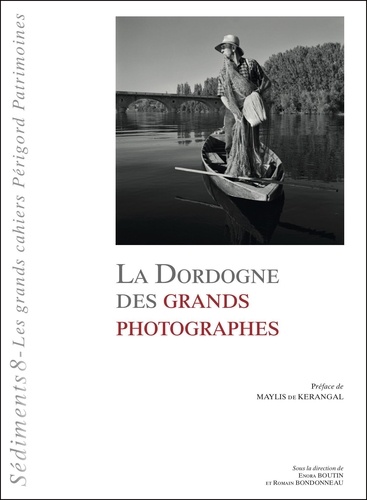 Kerangal maylis De - La Dordogne des grands photographes.