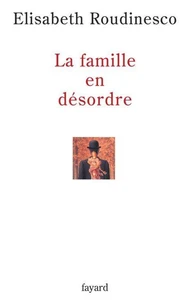 La famille en désordre