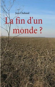 La fin d'un monde ?