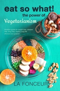  La Fonceur - Eat So What! The Power of Vegetarianism - Eat So What! Full Versions, #2.