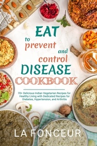  La Fonceur - Eat to Prevent and Control Disease Cookbook - Eat to Prevent and Control Disease, #2.