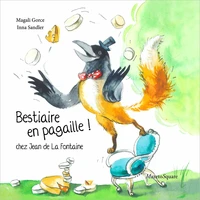Bestiaire en pagaille ! chez Jean de La Fontaine