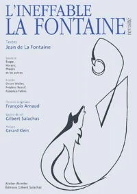 L'Ineffable La Fontaine Revisite