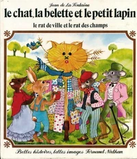 Le chat, la belette et le petit lapin et Le rat de ville et le rat des champs