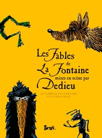 Les fables de La Fontaine mises en scène par Dedieu