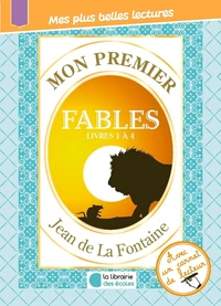 Mon premier Jean de La Fontaine