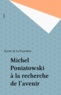  La Fourniere - Michel Poniatowski - À la recherche de l'avenir.