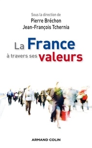 Pierre Bréchon - La France à travers ses valeurs.