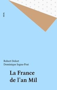 Robert Delort - La France de l'an mil.