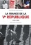 La France de la Ve République. 1958-2008