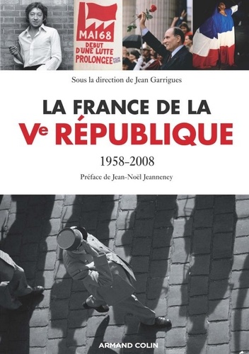 La France de la Ve République. 1958-2008