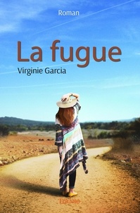 Virginie Garcia - La fugue.